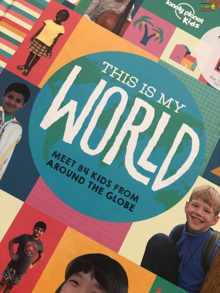 Today we take a look at one of Lonely Planet's Kids books today; a book which enables you to meet 84 kids from different countries: This is My World.