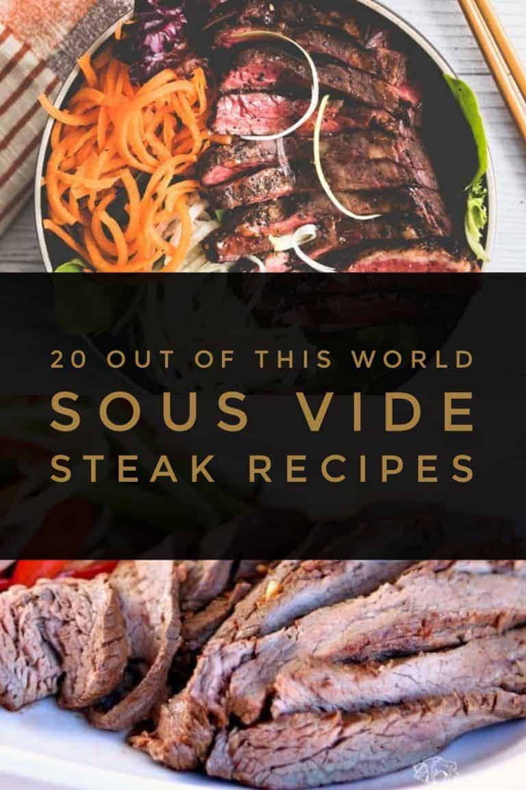 20 Out of this World Sous Vide Steak Recipes - Spicy Teriyaki Sous Vide Skirt Steak Salad Bowls & Instant Pot Sous Vide Steak Fajitas