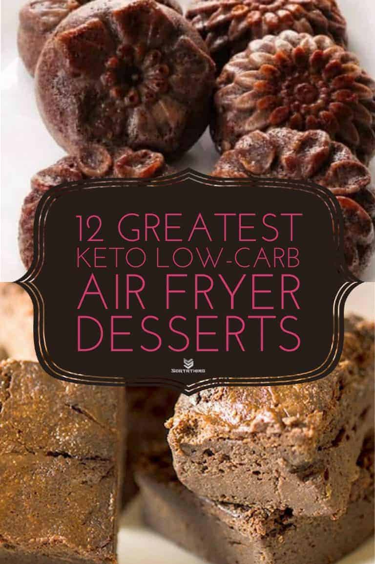 12 Greatest Keto Low-Carb Air Fryer Dessert Recipes for 2020 - Sortathing Food & Health Nut-Free, Keto, Low Carb Keto Chocolate Cake & Keto, Low-Carb, Gluten-Free Flourless Chocolate Brownies