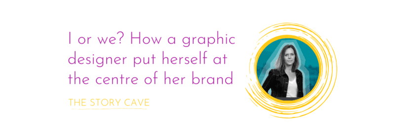 I or we? How a graphic designer put herself at the centre of her brand