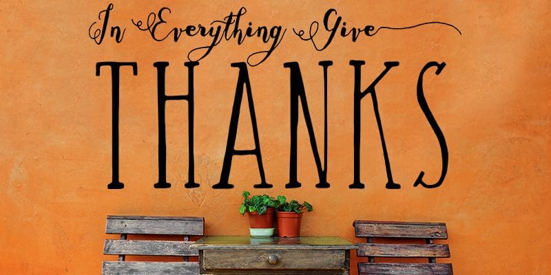 In Everything Give Thanks Wall Art in Vinyl made with Cricut