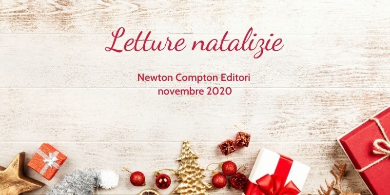 Letture natalizie Newton Compton novembre 2020 1 Letture natalizie Newton Compton Editori novembre 2020.jpg