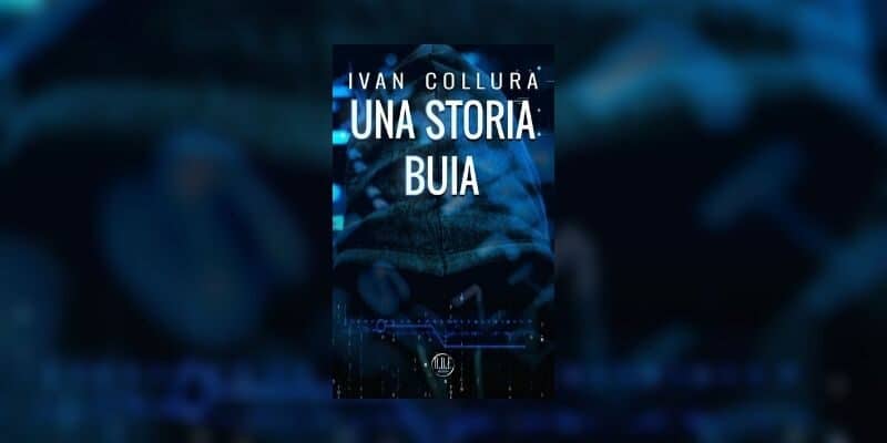 Una storia buia di Ivan Collura 1 Una storia buia di Ivan Collura ODE edizioni