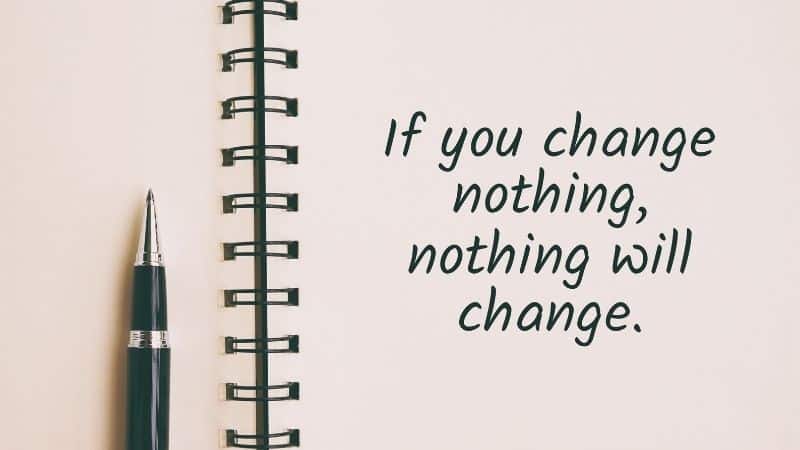 Training: New Ideas, Strategies, Online Courses, Webinars, & Workshops in 2021 5 If you change nothing, nothing will change