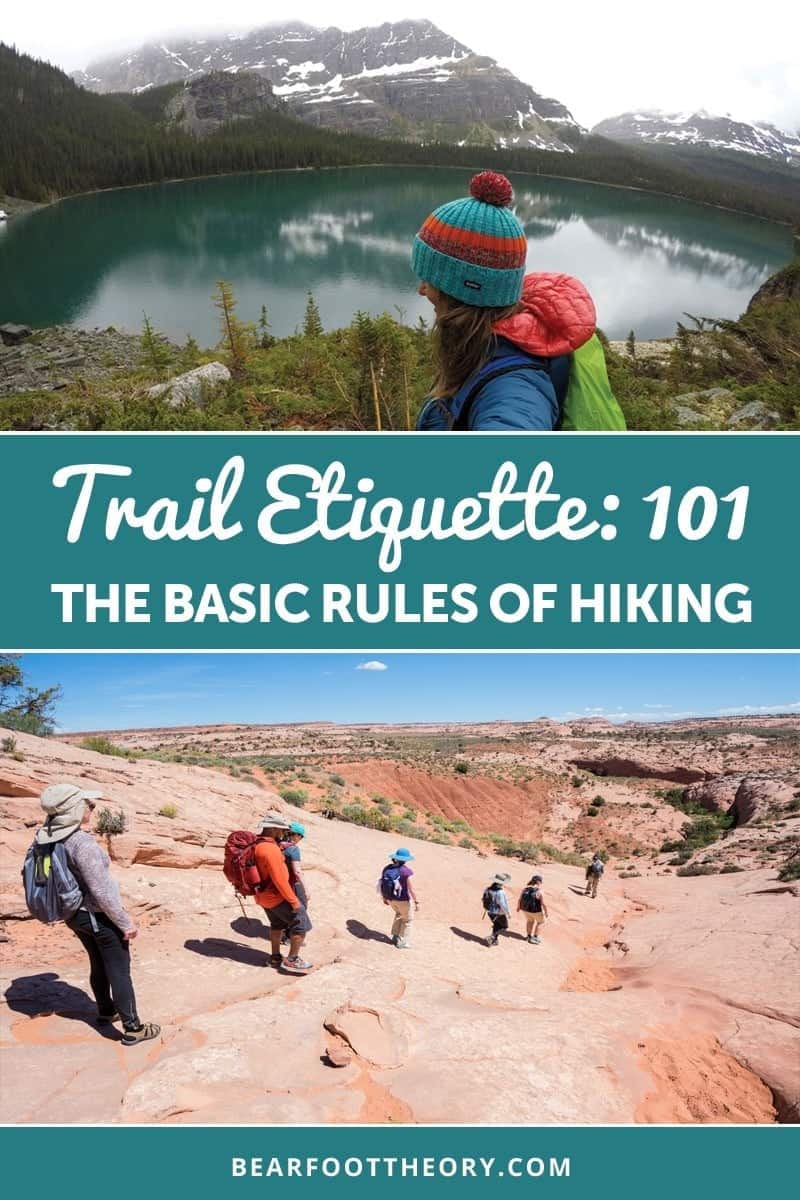 Discover the Do's and Don'ts of how to be respectful to others and to the environment while you are out on the trail. Here is a complete guide to hiking trail etiquette - the unwritten rules of hiking - that every hiker should know.