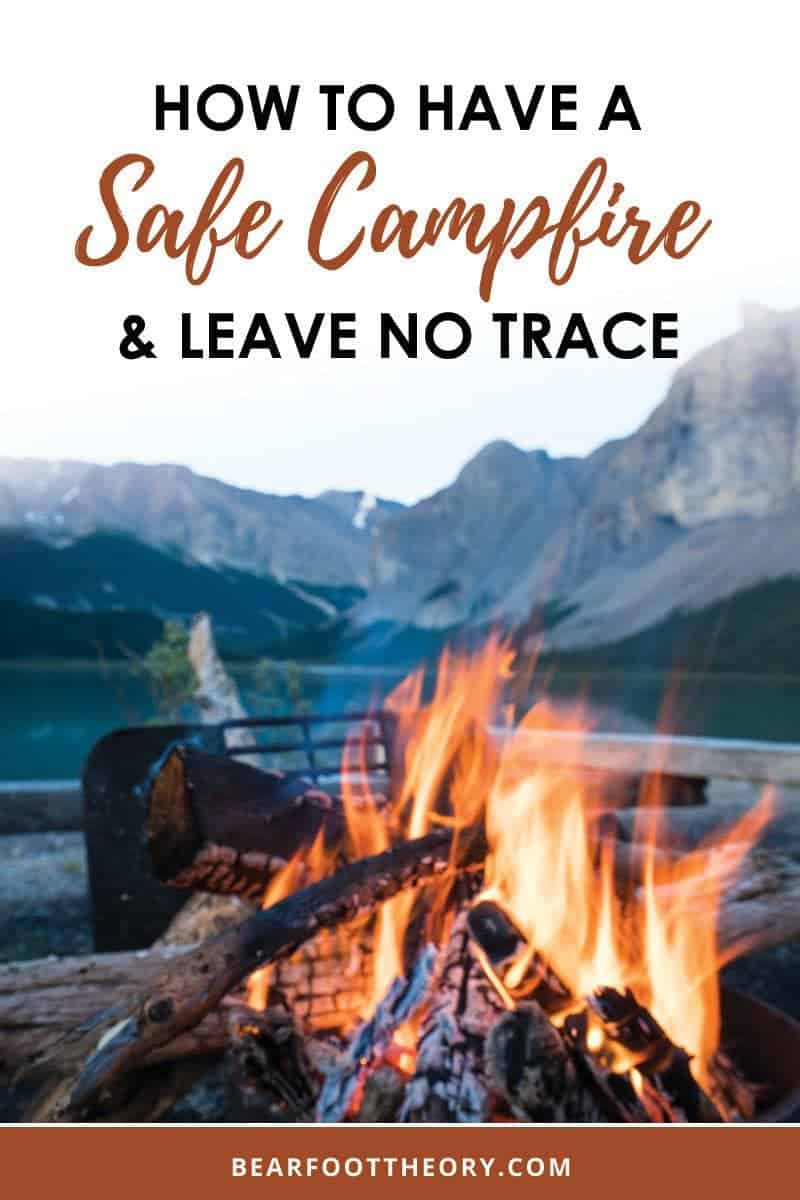 Whether you're toasting s'mores or using a fire to stay warm, learn how to have a safe campfire and Leave No Trace on your camping trips