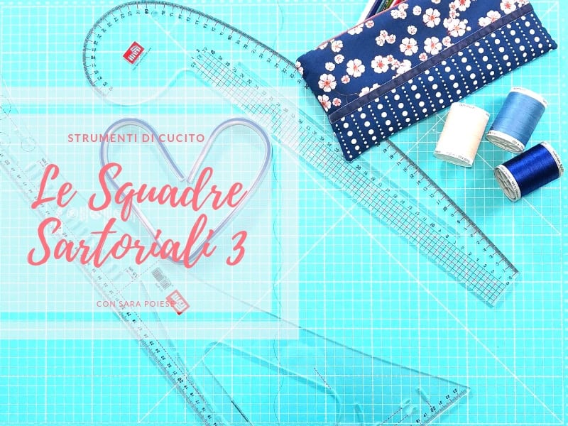 Le squadre sartoriali (parte terza): i curvilinei con Sara Poiese