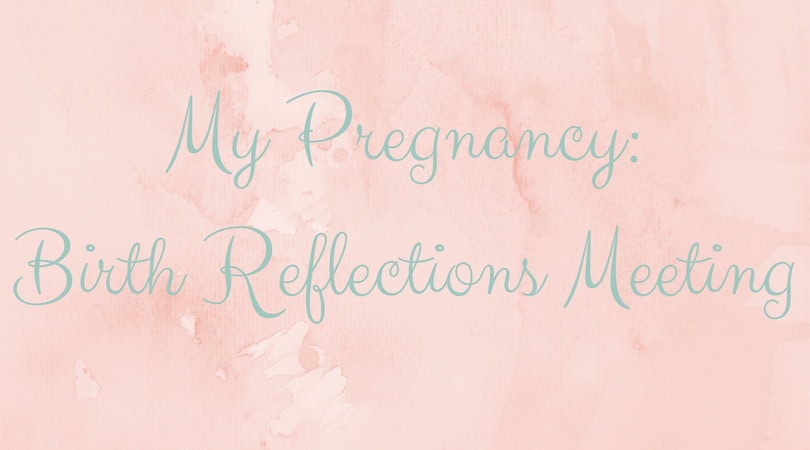 birth reflections meeting