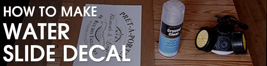 How To Make Custom Water Slide Decals - Tutorial