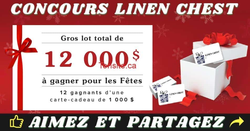 Gagnez 1 des 12 cartes-cadeaux Linen Chest de 1000$ (12 gagnants) Linen chest concours2018 - Gagnez 1 des 12 cartes-cadeaux Linen Chest de 1000$ (12 gagnants)