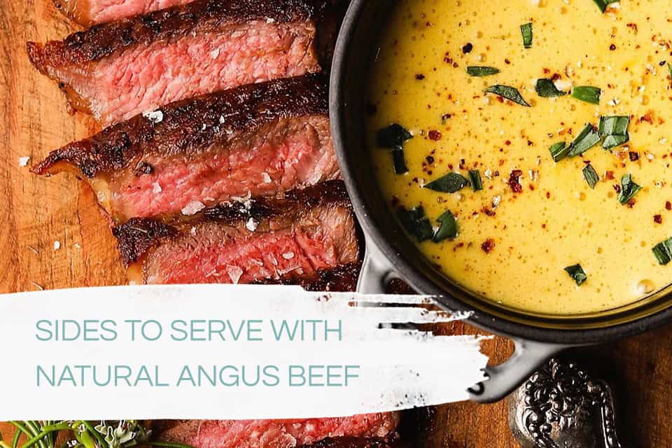 sides to serve with natural angus beef