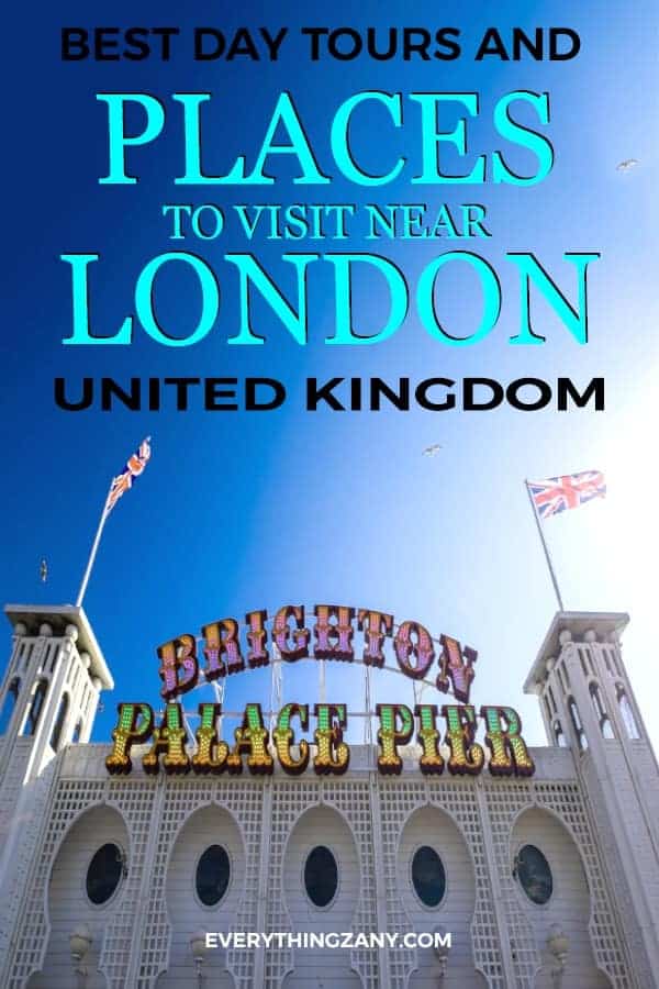 Places to visit and Day tours from London Places to visit and Day tours from London