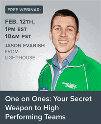 Everything you need to know about one-on-ones in less than 1 hour 1 one-on-ones webinar: the secret to high performing teams.