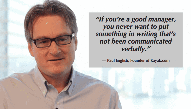 Employee Performance Review - Good managers communicate verbally according to Paul English of Kayak