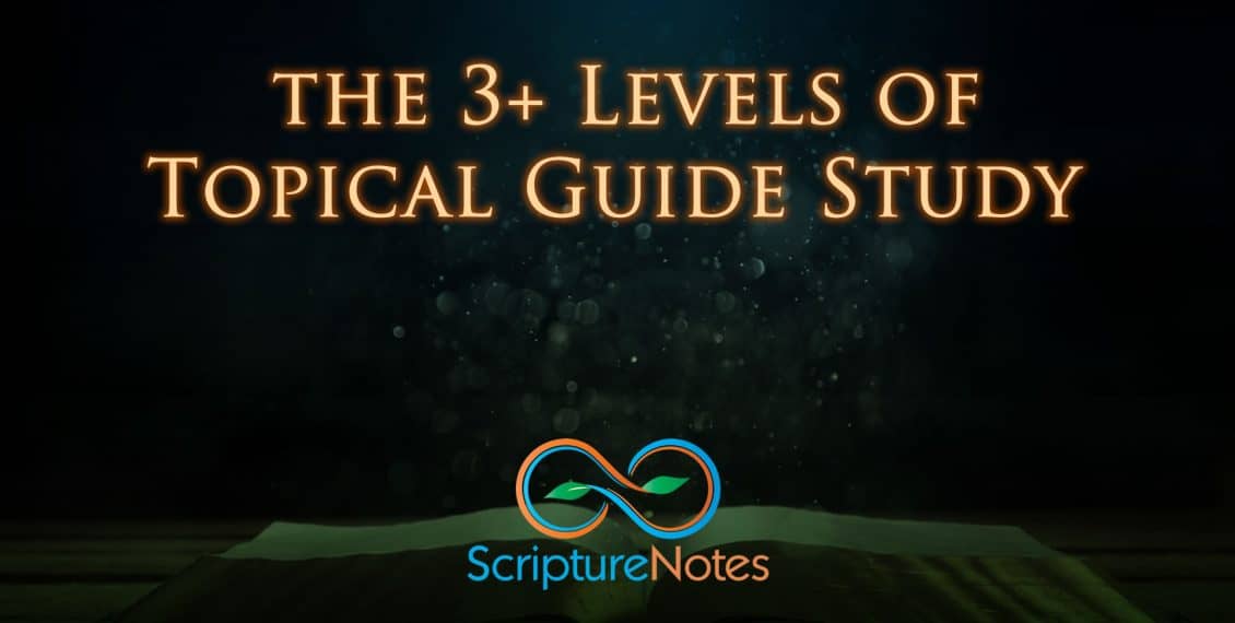 LDS Topical Guide 3 Levels of Study