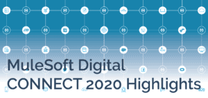 AV_SocialGraphicMSDChighlights_BLOG MuleSoft Digital CONNECT 2020 Highlights
