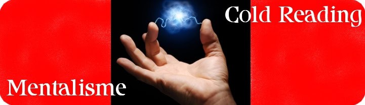Comment devenir mentaliste de haut niveau. le mentalisme cold reading permet de faire des lecture de pensée