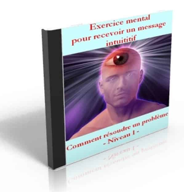 Exercice mental Niveau 1 Pour recevoir un message intuitif