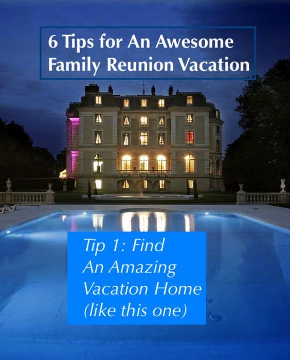 Destination family reunions offer great opportunities for connecting, bonding and creating memories for kids and adults alike. Here are 6 tips for planning a family reunion away from home from how to find a great house to what services to outsource.