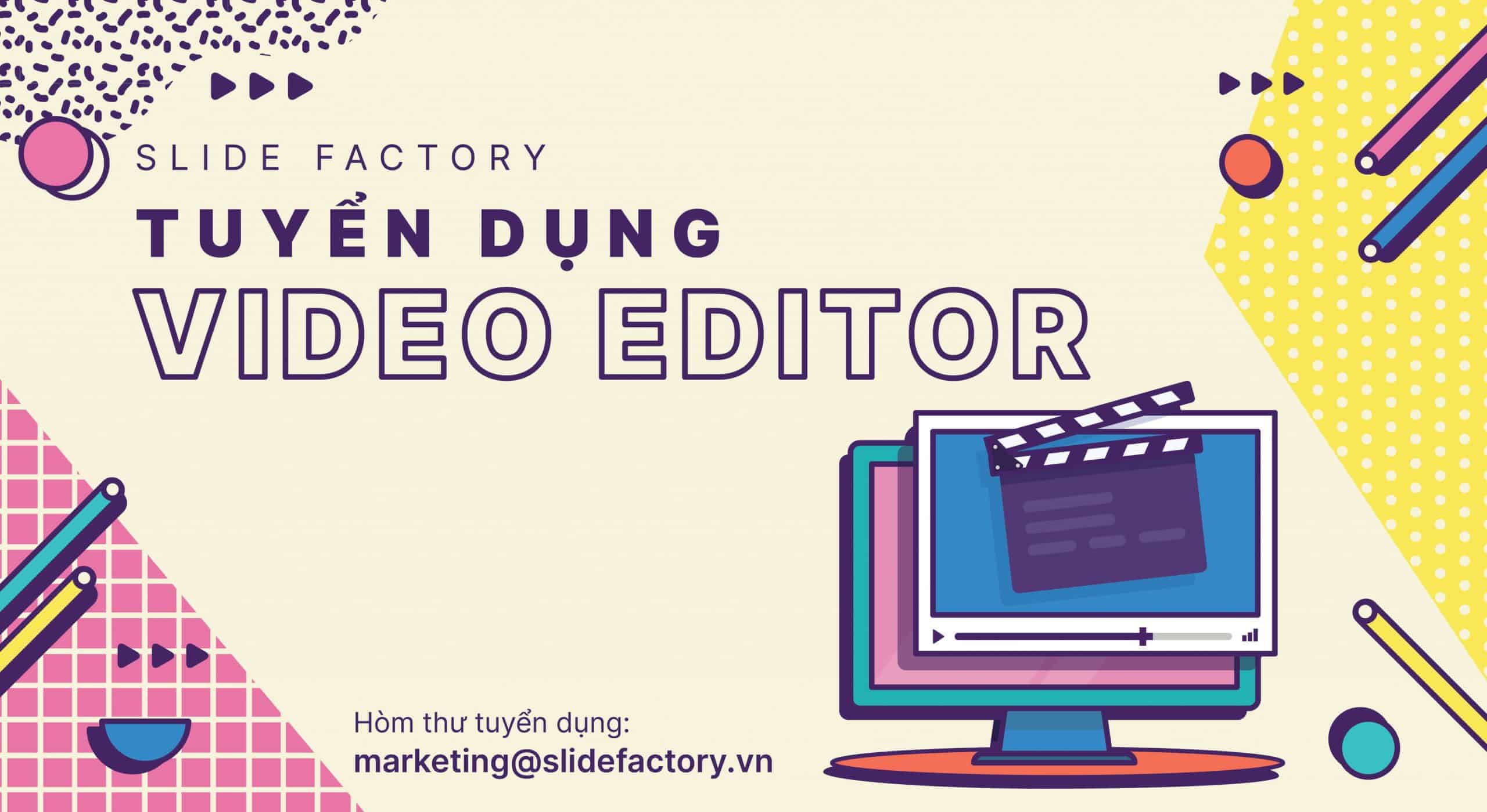 Tuyển dụng Biên tập viên Video