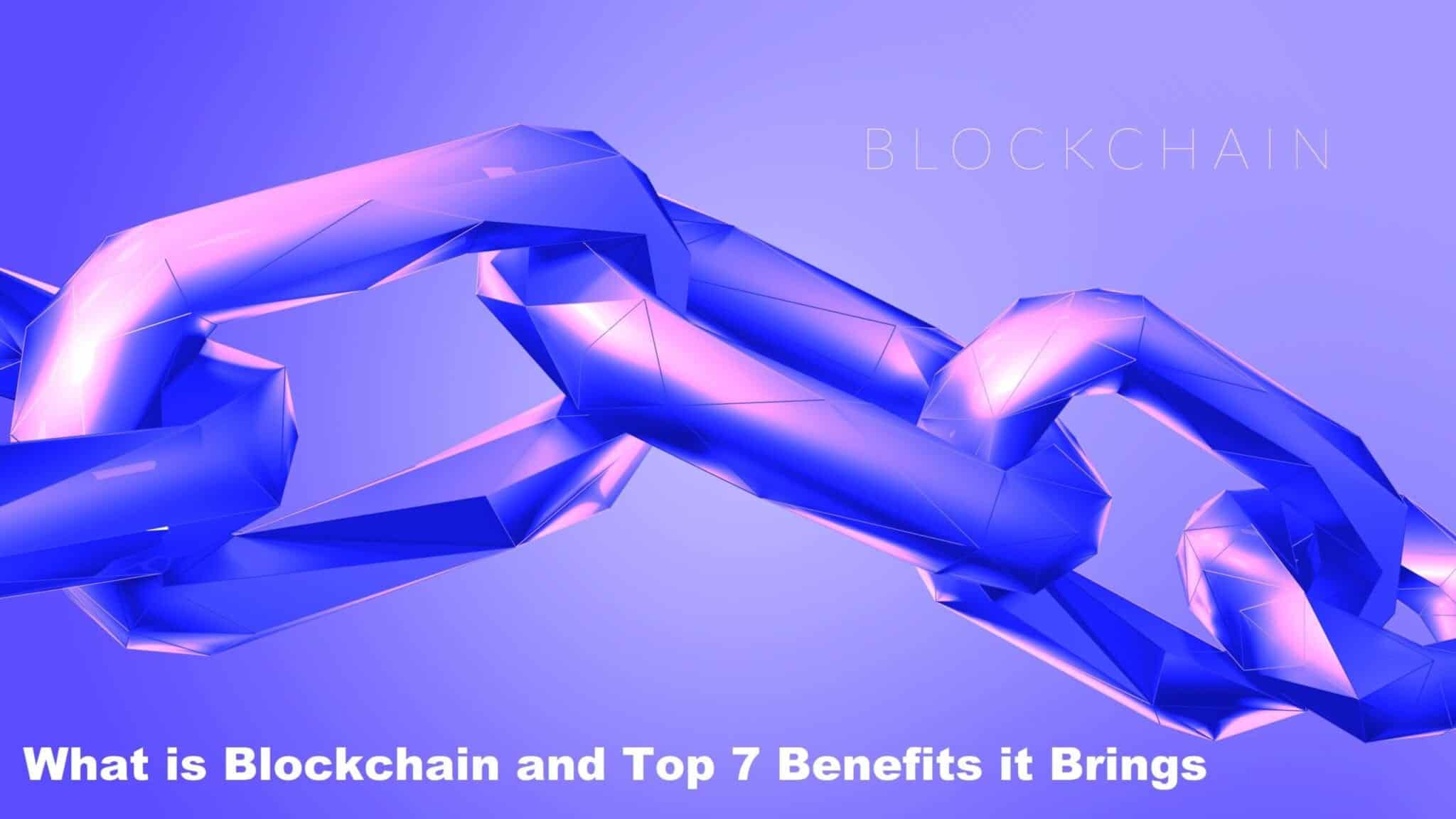 Blockchain benefits Blockchain benefits