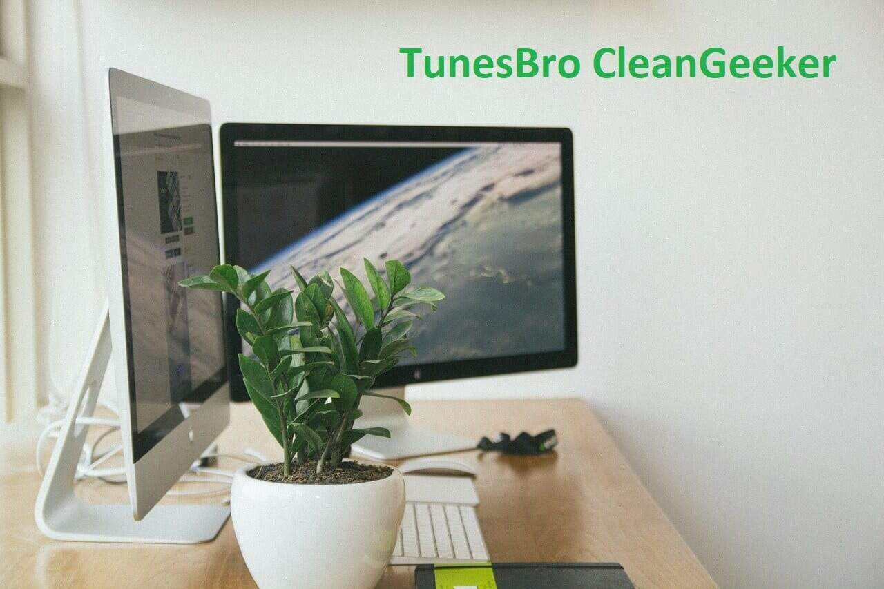 TunesBro-CleanGeeker TunesBro-CleanGeeker
