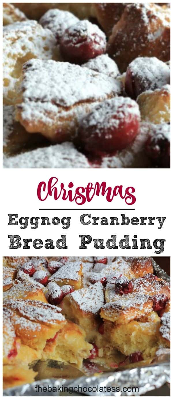 Christmas Eggnog Cranberry Bread Pudding with Vanilla Rum Sauce