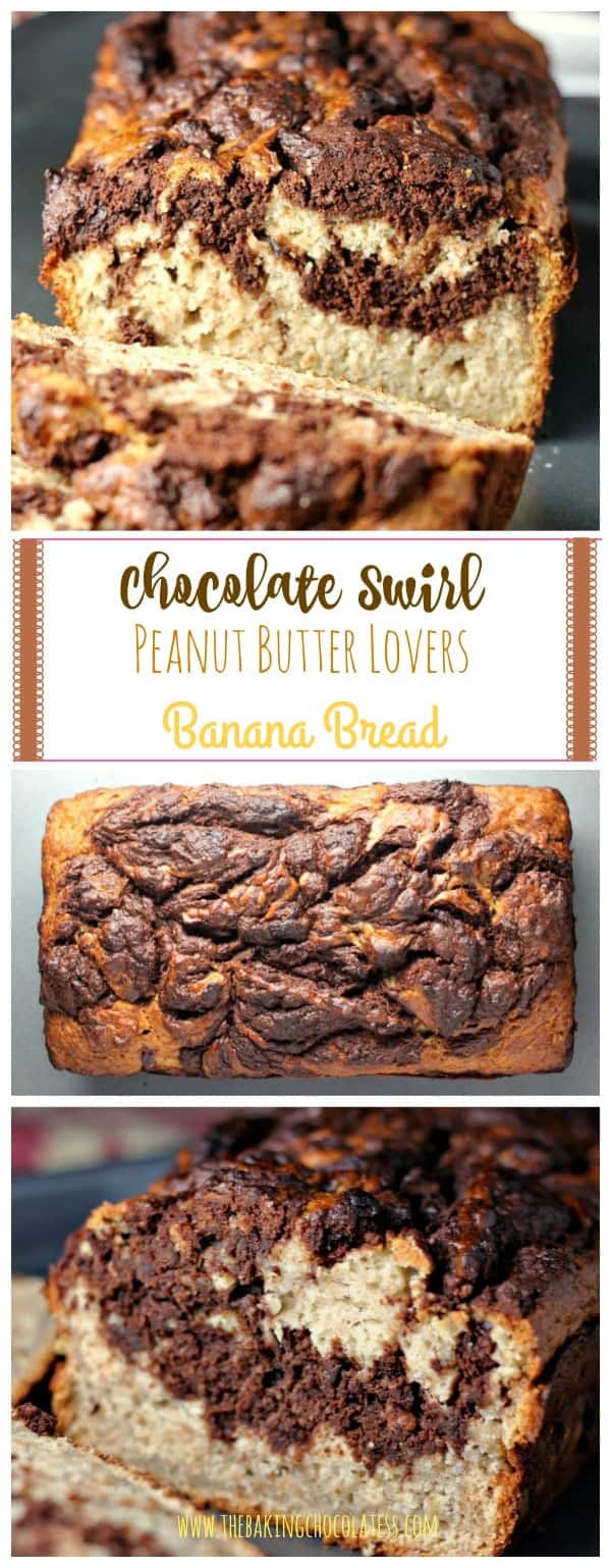 Chocolate Swirl Peanut Butter Lovers Banana Bread
