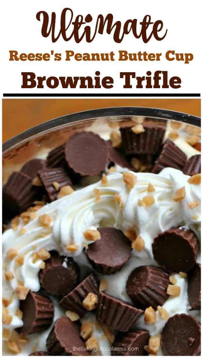 Ultimate Reese\'s Peanut Butter Cup Brownie Trifle - Ultimate Reese\'s Peanut Butter Cup Brownie Trifle is generously loaded with mini Reese\'s Peanut Butter Cups, tempting brownie bites with peanut butter cups baked in, rich peanut butter cheesecake mousse, decadent whipped cream and a sprinkle or six of buttery toffee bits. #peanutbutter #cheesecake #mousse #trifle #chocolate #reeses