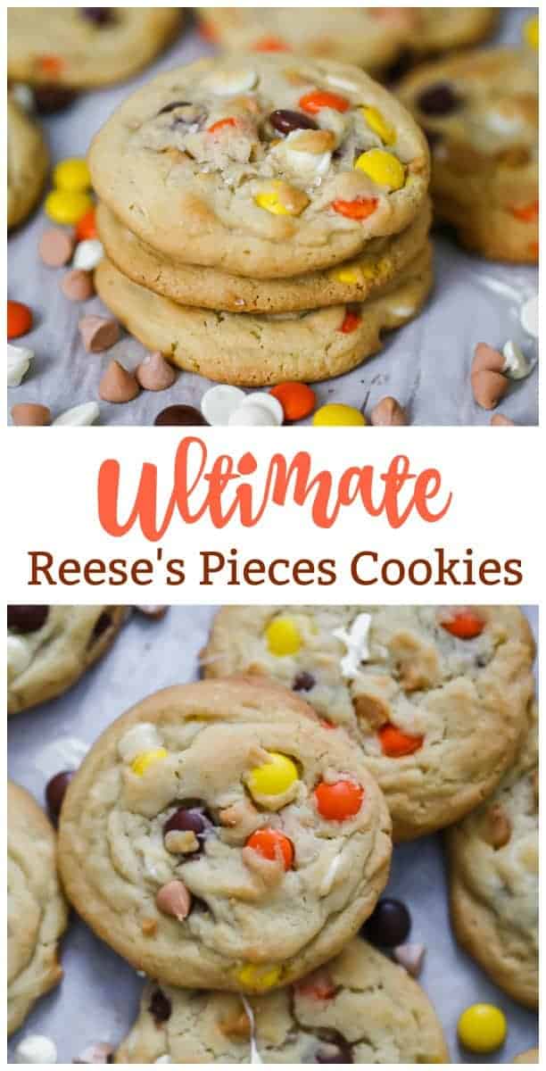 Ultimate Reese’s Pieces Cookies