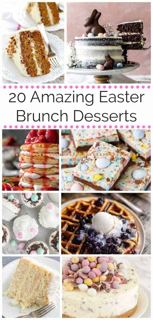 20 Amazing Easter Brunch Desserts You\'ll Rise For!
