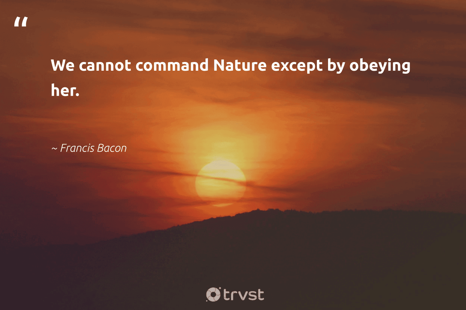 53 Nature Quotes & Nature Sayings Protect our Natural Environment