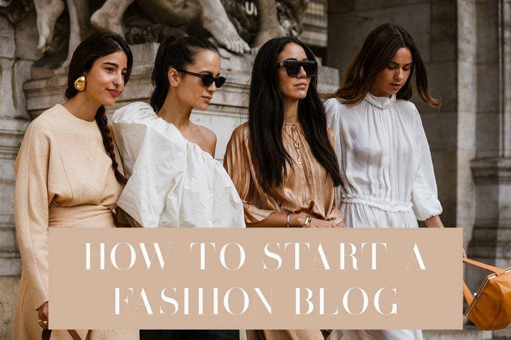 How To Start A Fashion Blog