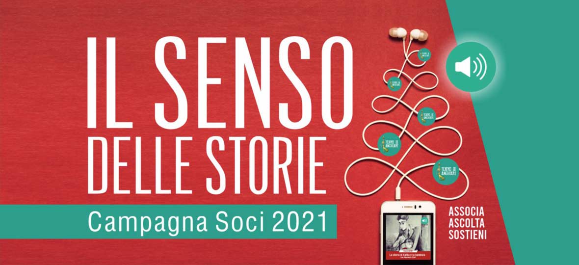 Campagna Soci 2021 Teatro di Anghiari - Il Senso delle Storie