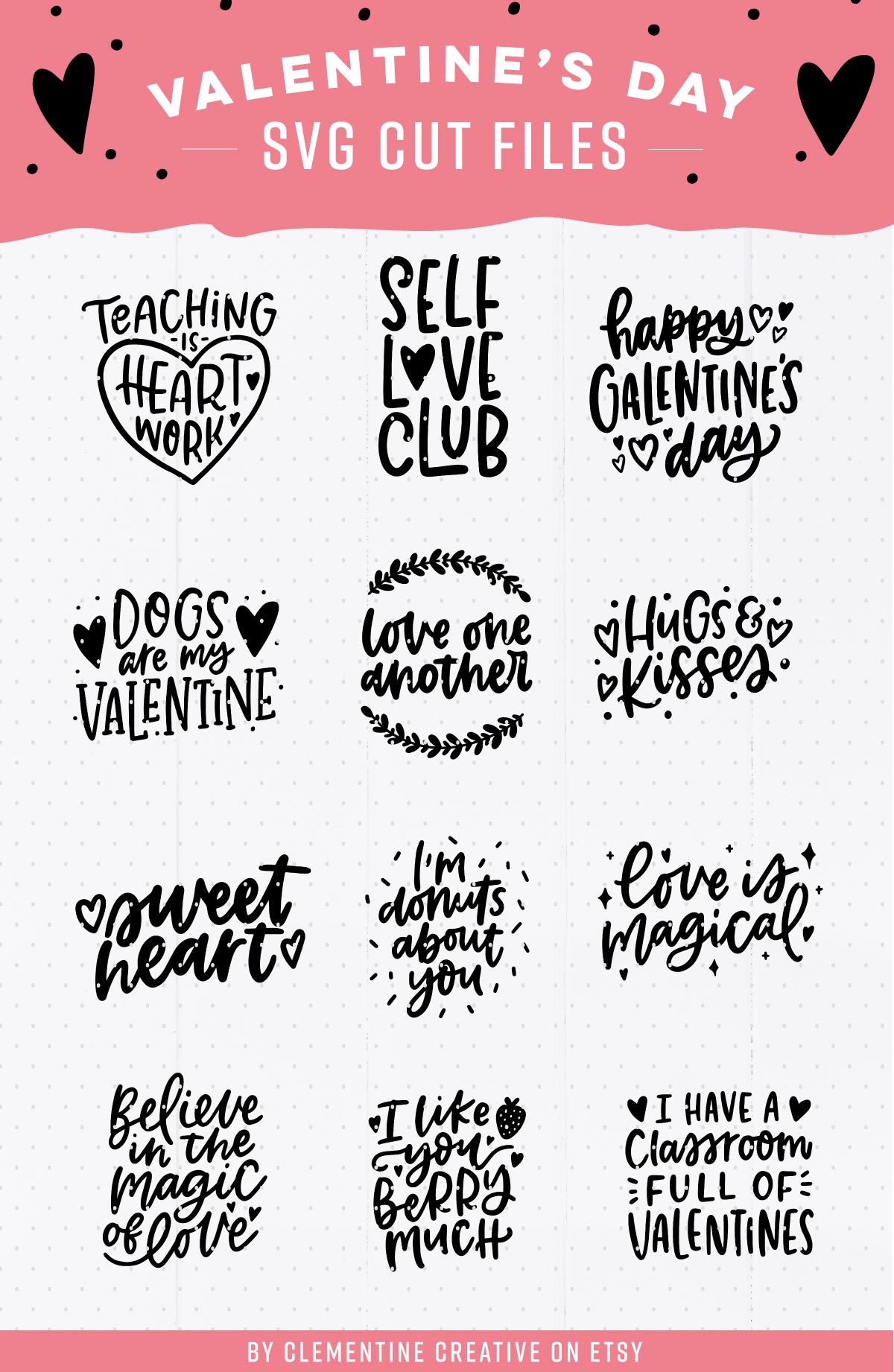Download Valentine S Day Svg Cut Files For Your Craft Projects Clementine Creative