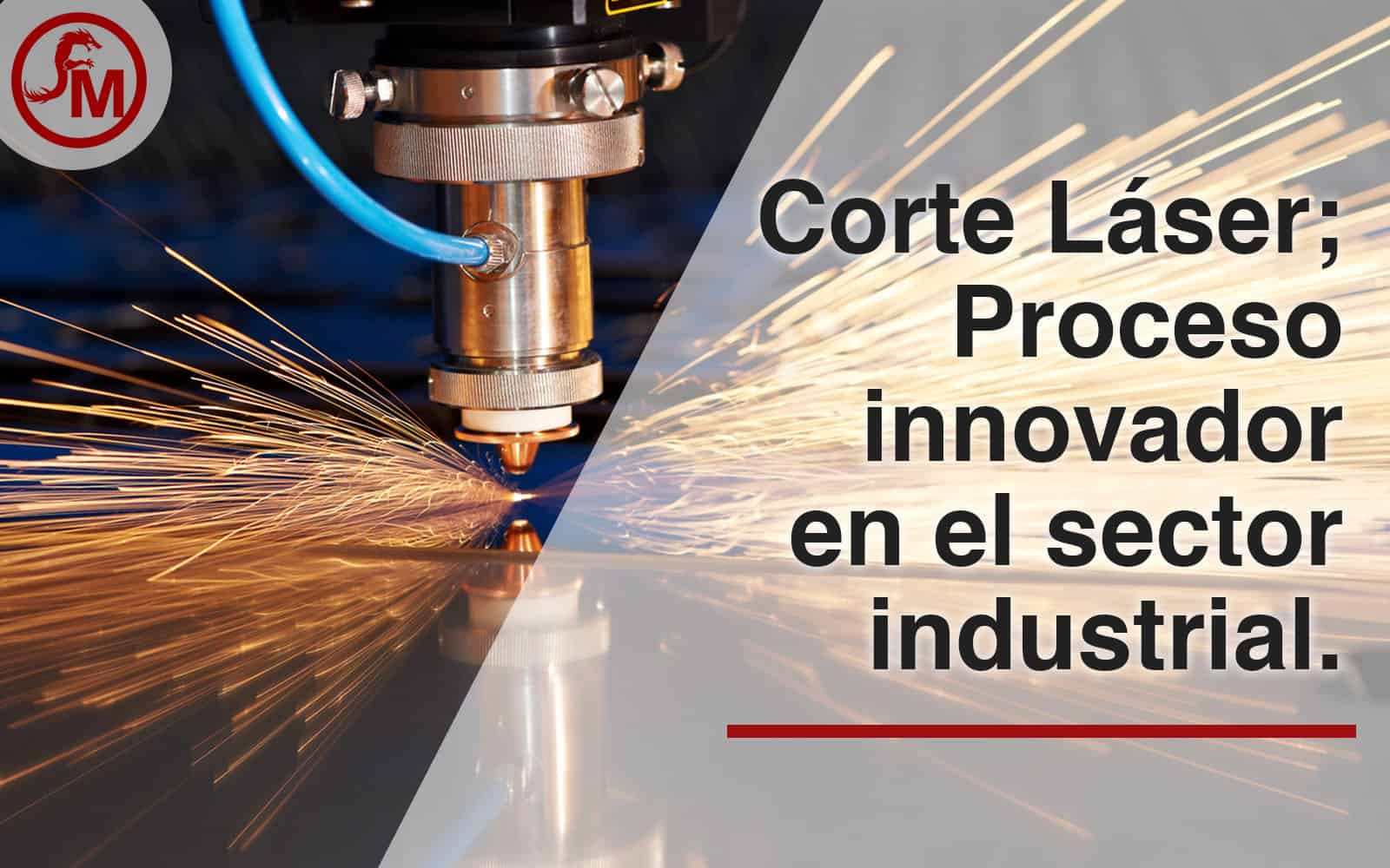 corte laser en el sector industrial corte laser en el sector industrial