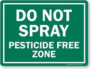 Do Not Spray Pesticides Sign