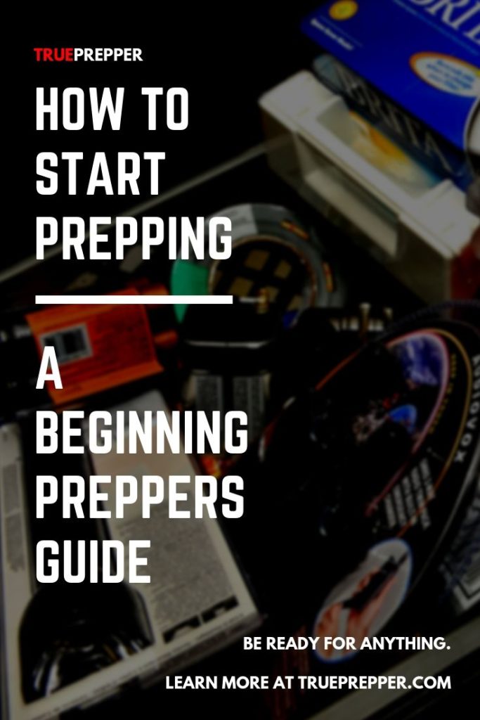 How to Start Prepping - A Beginning Preppers Guide