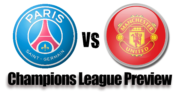 PSG vs Manchester United Preview