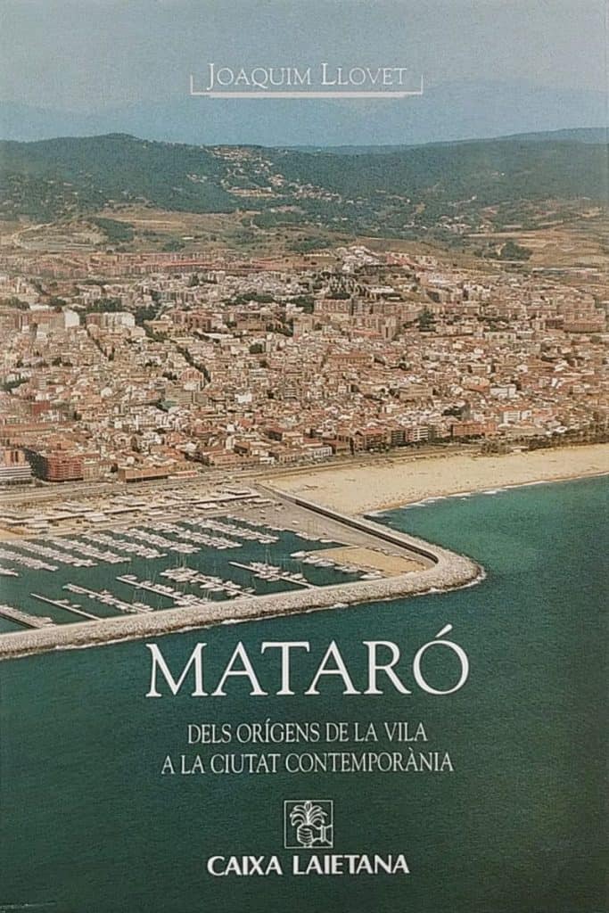 Mataró, dels orígens de la vila a la ciutat contemporània
