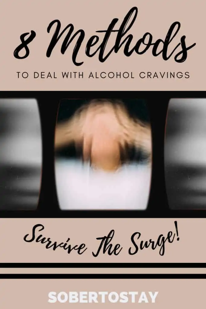 How To Deal With Alcohol Cravings (8 Methods To Survive The Surge) 15 How To Deal With Alcohol Cravings How To Deal With Alcohol Cravings