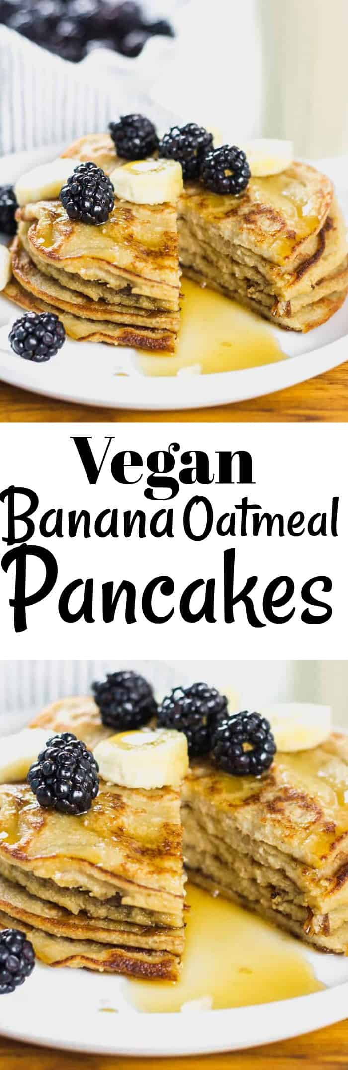 Vegan Banana Oatmeal Pancakes
