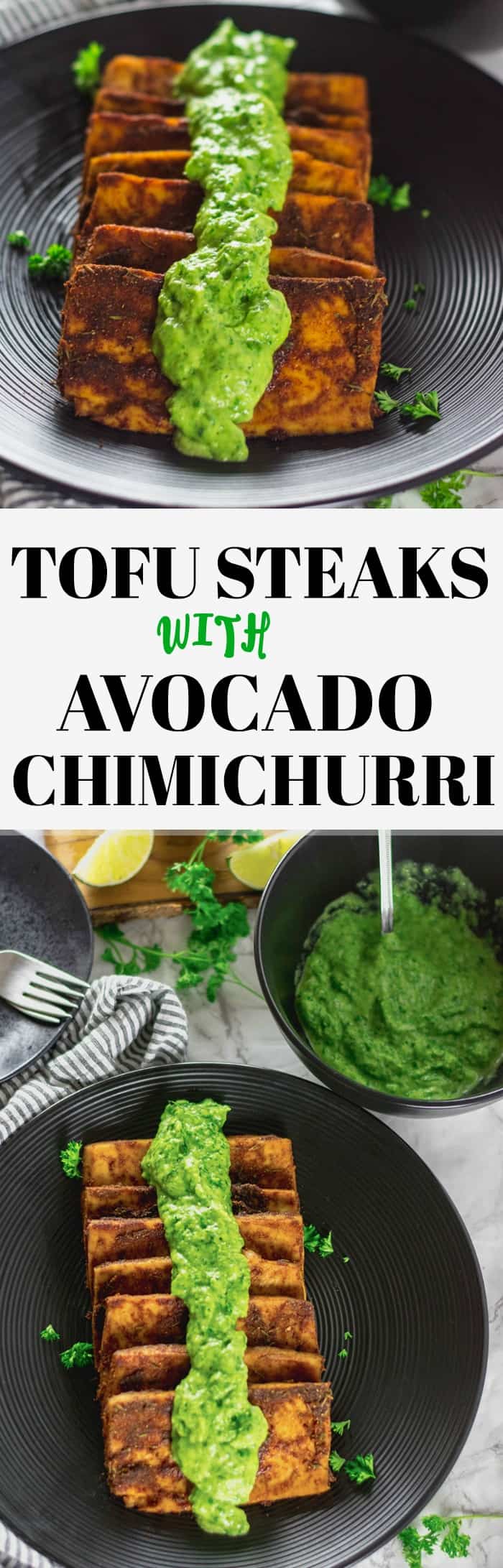 Tofu Steaks With Avocado Chimichurri