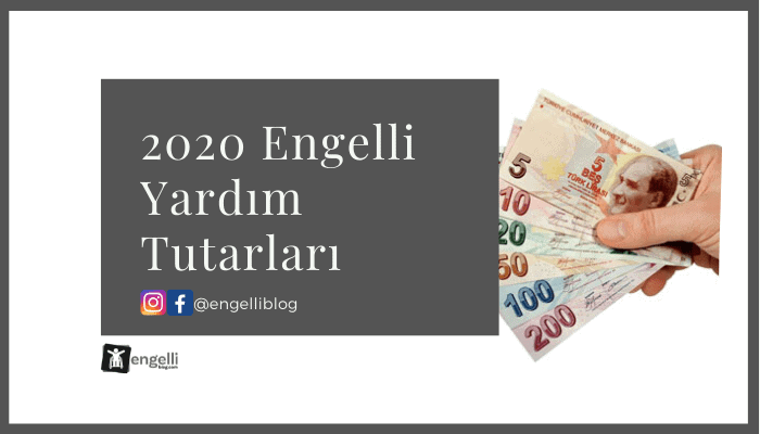 2020 Engelli Aylığı Tutarları