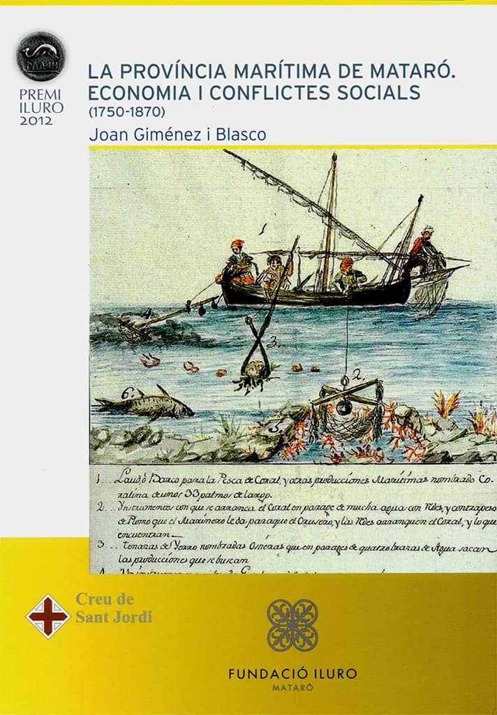 76. La província marítima de Mataró. Economia i conflictes socials (1750-1870) (Premi Iluro 2012)