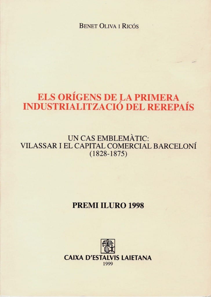 Els orígens de la primera industrialització del rerepaís. Un cas emblemàtic: Vilassar i el capital comercial barceloní (1828-1875)