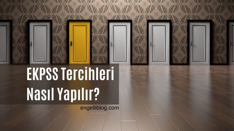 EKPSS Tercihleri Nasıl Yapılır?