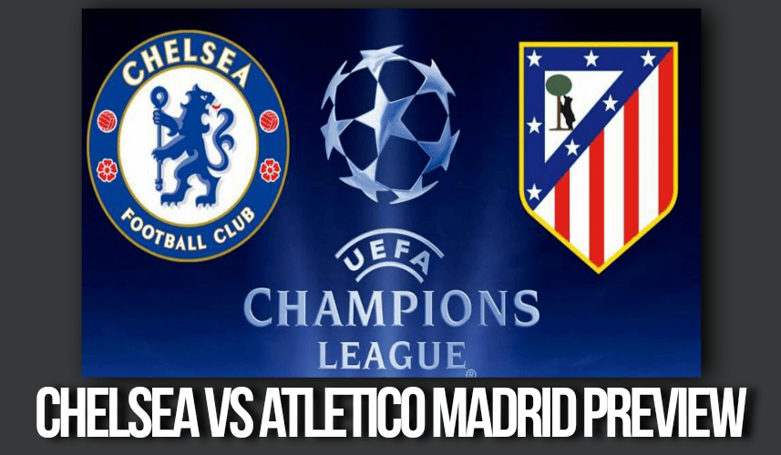 Chelsea vs Atletico Madrid Prediction