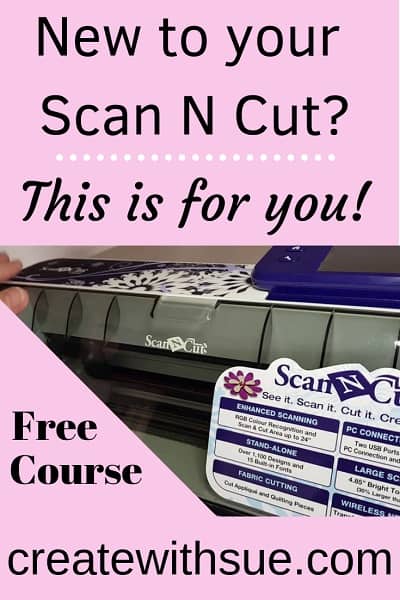 Download Scan N Cut Tutorials And More Create With Sue