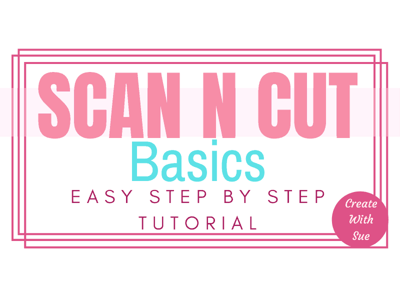 Learn the Scan N Cut Basics with this Scan N Cut course